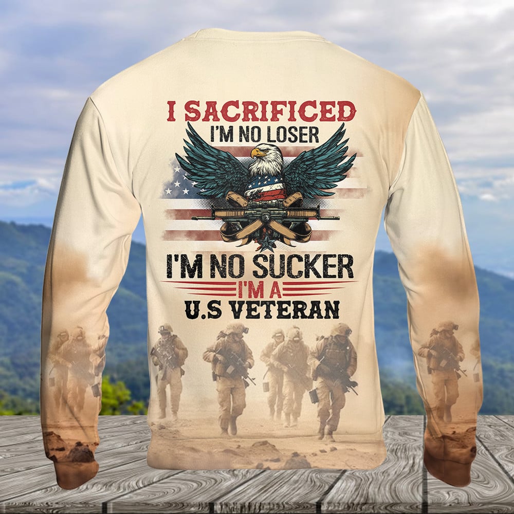 I'm A U.S Veteran I Sacrificed All Over Print Apparel