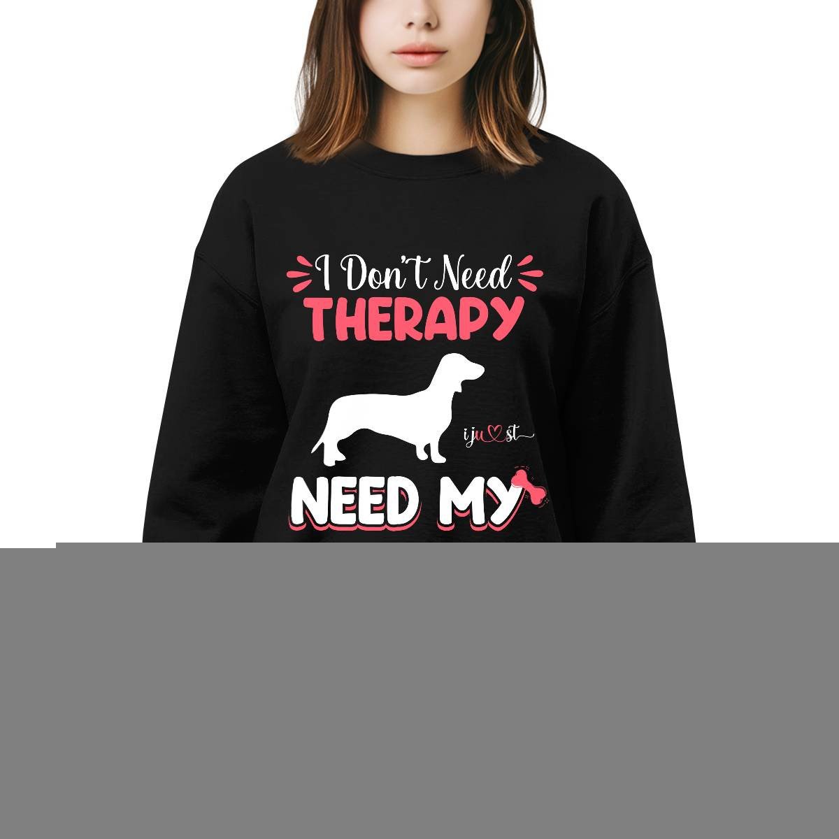 Dachshund Is All I Need