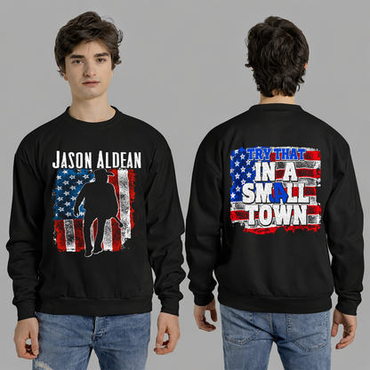 JA Try That In A Small Town  Shirt Gildan 5000, Sweatshirt & Hoodie