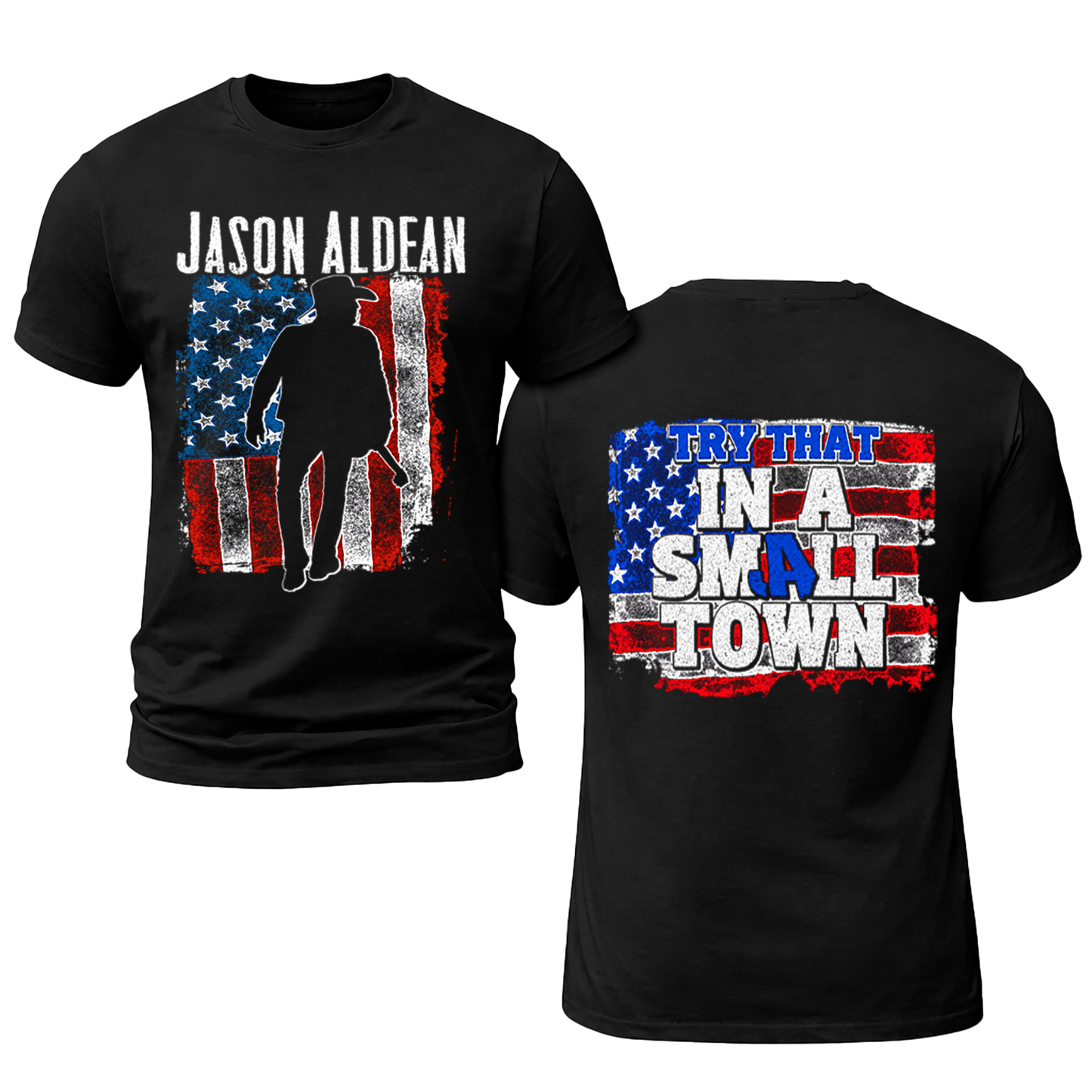 JA Try That In A Small Town  Shirt Gildan 5000, Sweatshirt & Hoodie