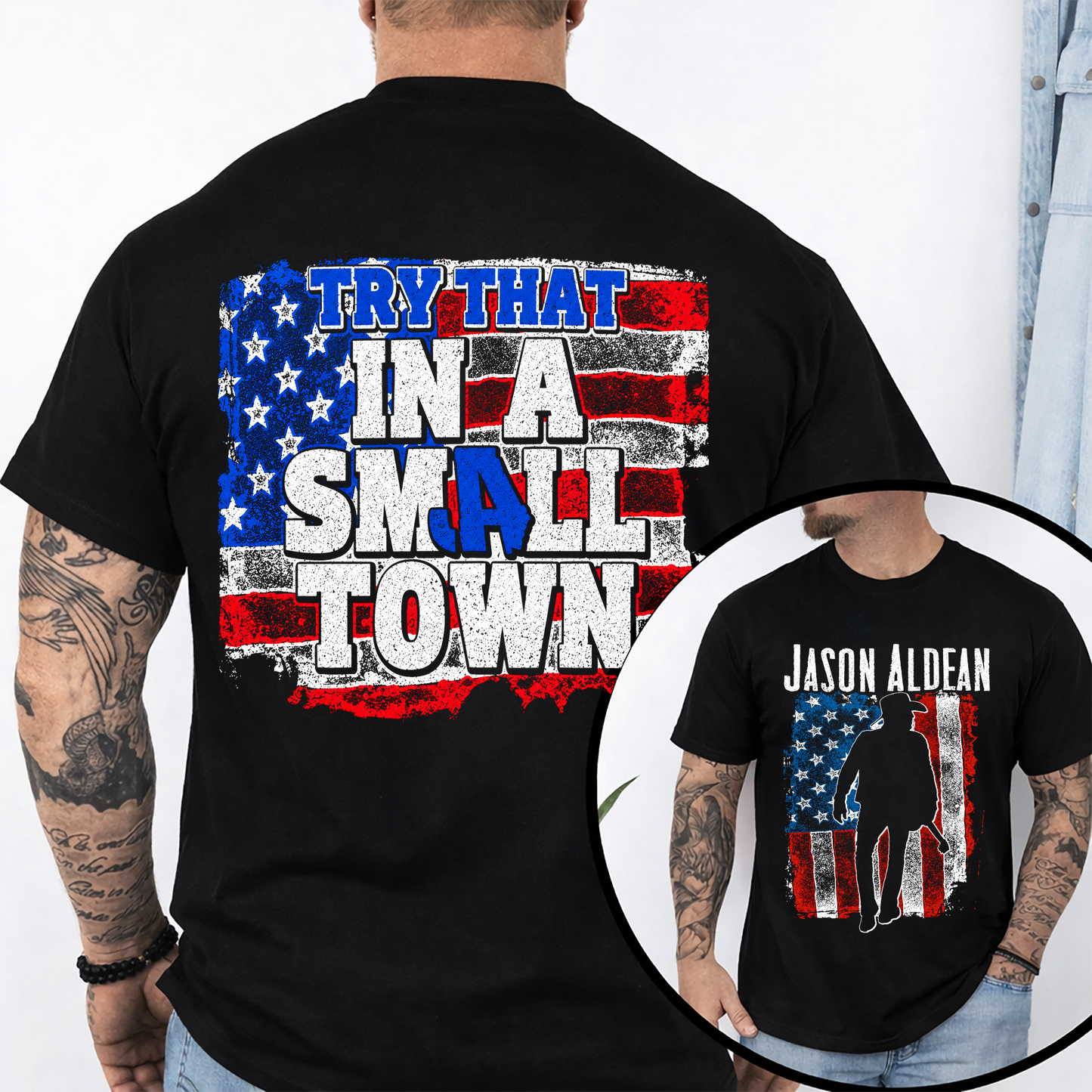 JA Try That In A Small Town  Shirt Gildan 5000, Sweatshirt & Hoodie