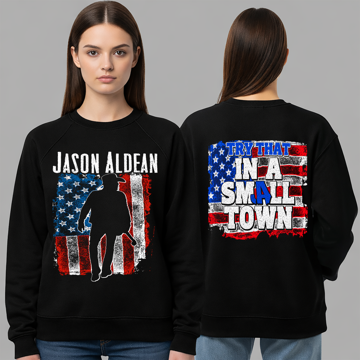 JA Try That In A Small Town  Shirt Gildan 5000, Sweatshirt & Hoodie