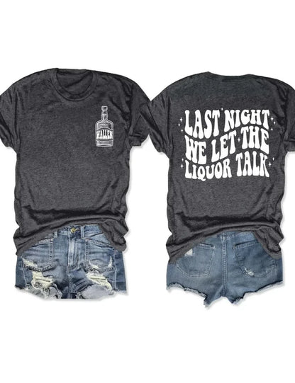 Last Night We Let The Liquor Talk Sweatshirt & Hoodie