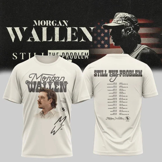 Morgan Wallen Still The Problem Tour 2026 v8 Shirt, Sweatshirt & Hoodie