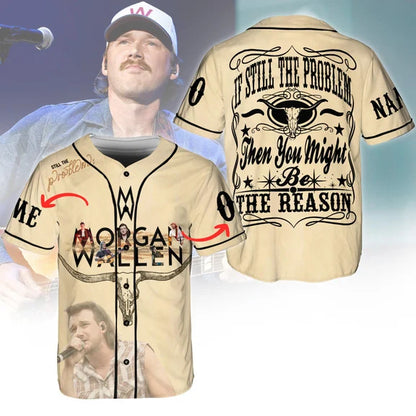 Morgan WL Still The Problem 2026 Personalized Baseball Jersey Shirt