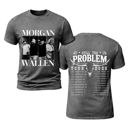 Morgan Still The Problem Tour 2026 v11 Shirt Gildan 5000, Sweatshirt & Hoodie