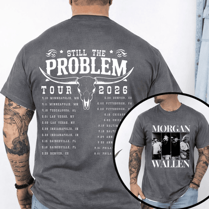 Morgan Still The Problem Tour 2026 v11 Shirt Gildan 5000, Sweatshirt & Hoodie