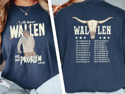 Morgan Wallen Still The Problem 2026 - Shirt , Sweatshirt & Hoodie