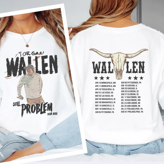 Morgan Wallen Still The Problem 2026 - Shirt , Sweatshirt & Hoodie