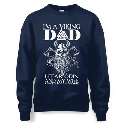 I'm A Viking Dad I Fear Odin And My Wife
