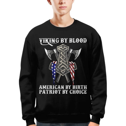 Viking By Blood American By Birth Patriot By Choice
