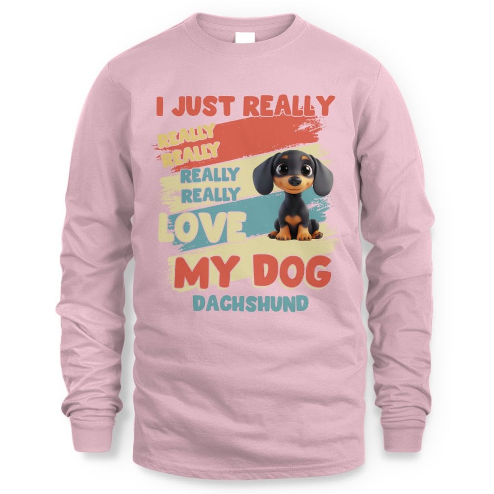 Dachshund – I Just Really Love You