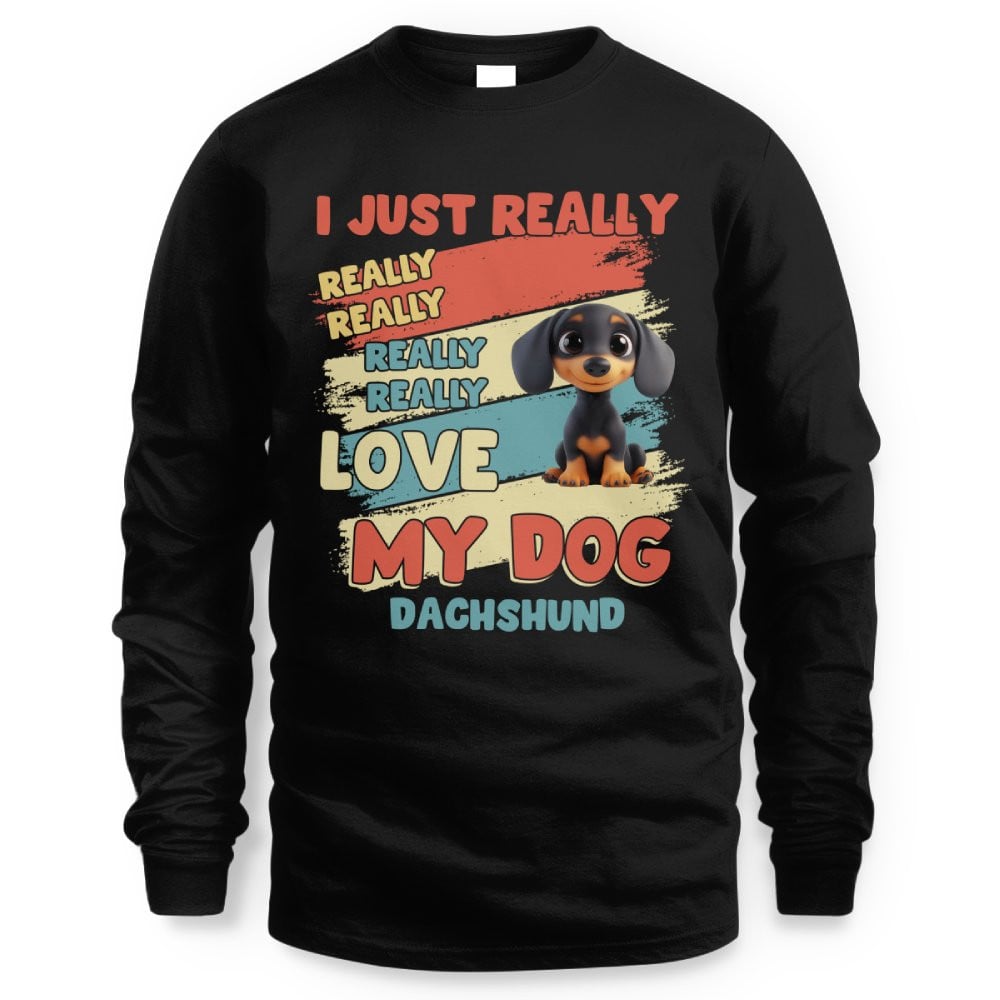 Dachshund – I Just Really Love You