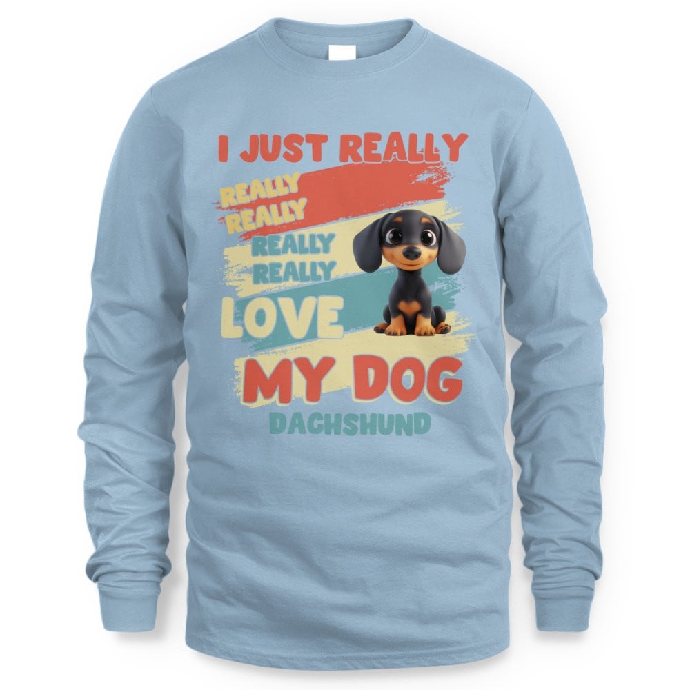 Dachshund – I Just Really Love You