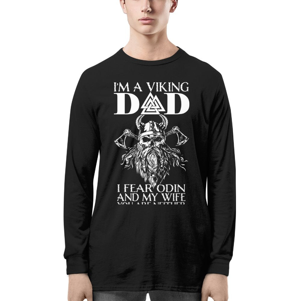 I'm A Viking Dad I Fear Odin And My Wife