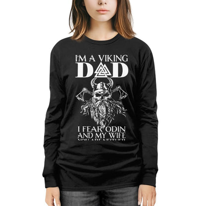 I'm A Viking Dad I Fear Odin And My Wife