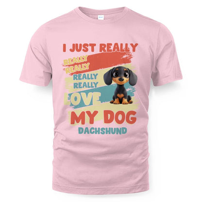 Dachshund – I Just Really Love You