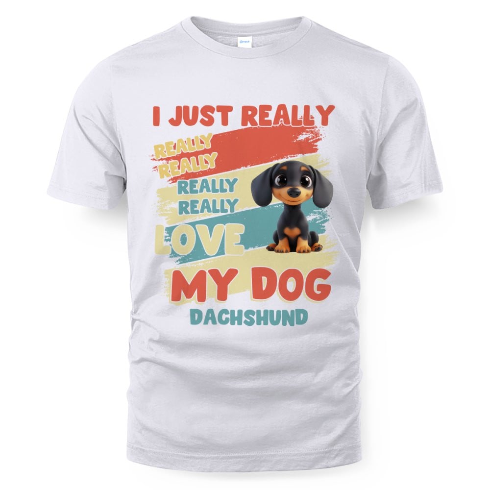 Dachshund – I Just Really Love You