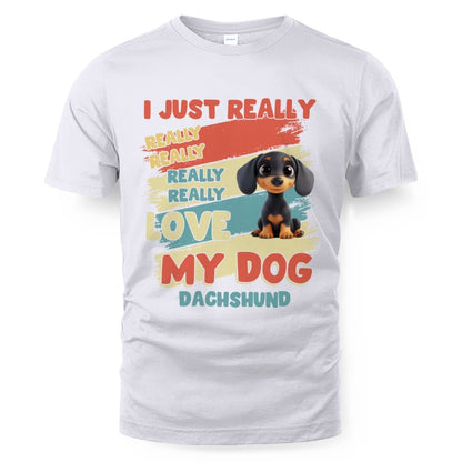 Dachshund – I Just Really Love You
