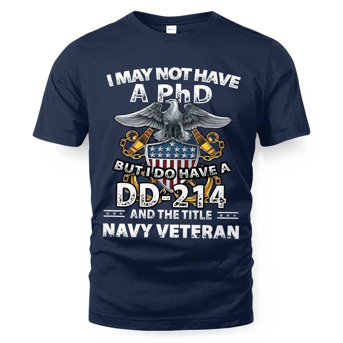 Navy Veteran Shirt I Do Have Dd-214