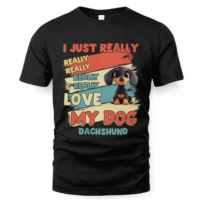 Dachshund – I Just Really Love You