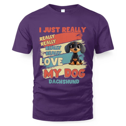 Dachshund – I Just Really Love You