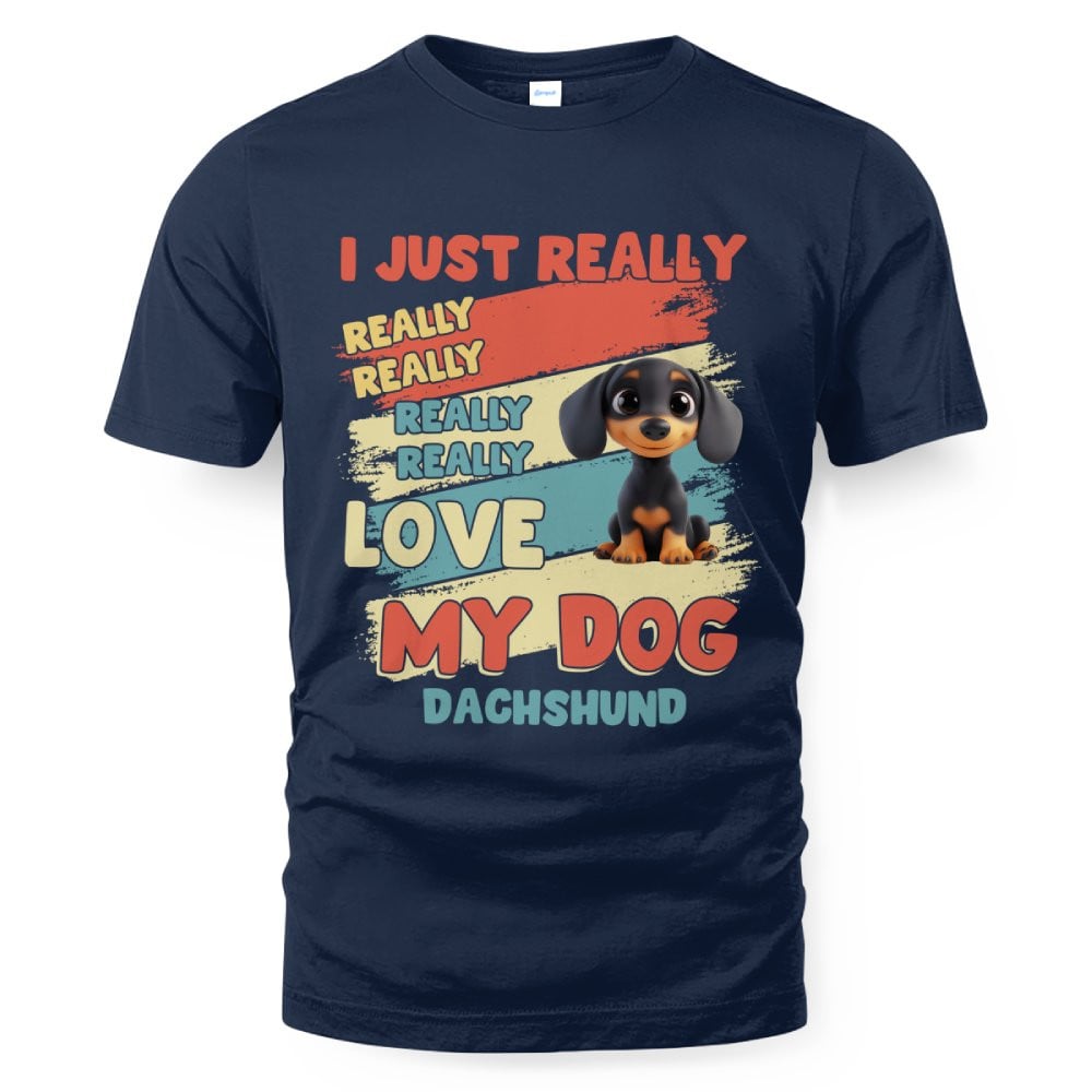 Dachshund – I Just Really Love You