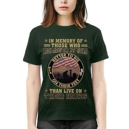 Better To Die On Their Feet Than To Live On Their Knees Veteran