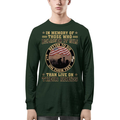 Better To Die On Their Feet Than To Live On Their Knees Veteran