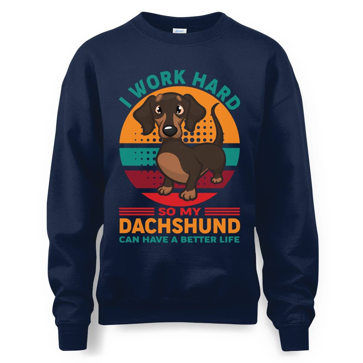 Dachshund – My Reason to Work Hard