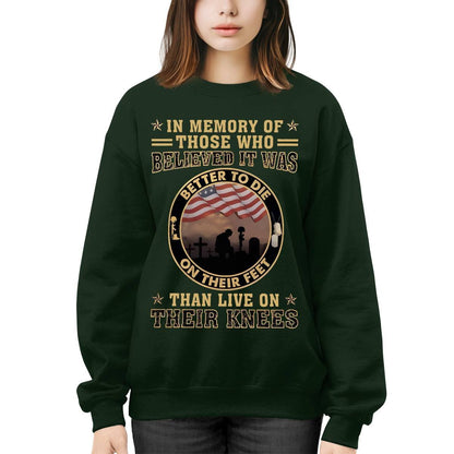 Better To Die On Their Feet Than To Live On Their Knees Veteran
