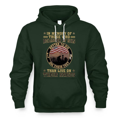 Better To Die On Their Feet Than To Live On Their Knees Veteran