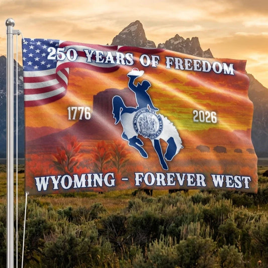 America's 250th Wyoming Patriotic Flag, WY Forever West 1776 2026 Decor