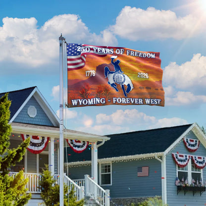 America's 250th Wyoming Patriotic Flag, WY Forever West 1776 2026 Decor