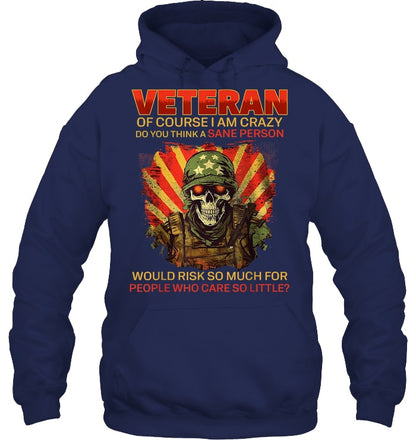 Cowgic VETERAN OF COURSE I AM CRAZY DO YOU THINK A SANE PERSON