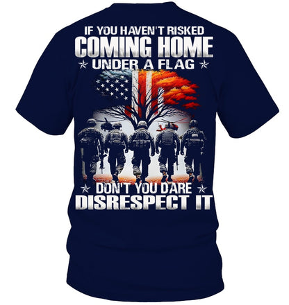 Cowgic Veteran IF YOU HAVEN'T RISKED COMING HOME