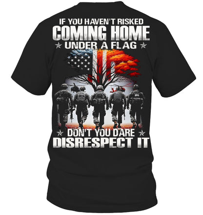 Cowgic Veteran IF YOU HAVEN'T RISKED COMING HOME