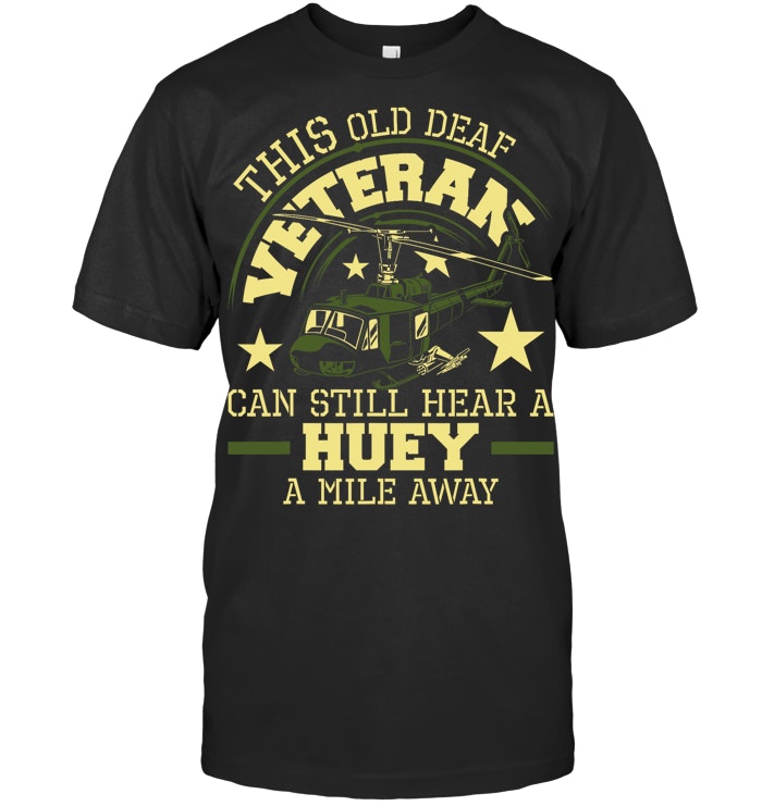 Cowgic Hear A Huey A Mile Away Helicopter Pilot Vietnam Veteran