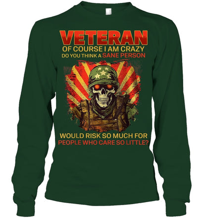 Cowgic VETERAN OF COURSE I AM CRAZY DO YOU THINK A SANE PERSON