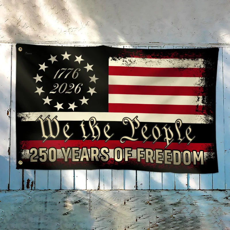 America 250th Anniversary 1776 2026 Semiquincentennial We The People Patriotic Grommet Flag