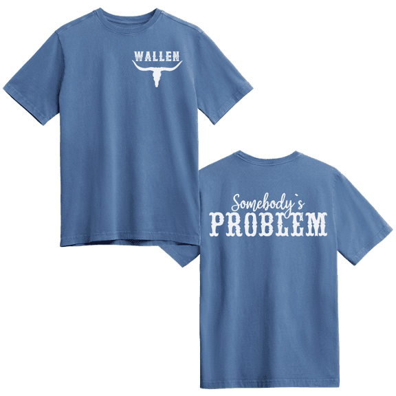 Wallen Somebody's Problem T-Shirt Gildan 5000, Sweatshirt & Hoodie
