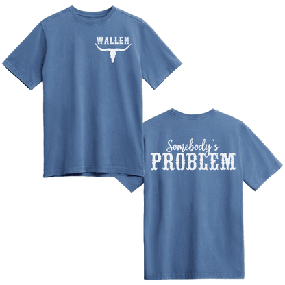 Wallen Somebody's Problem T-Shirt Gildan 5000, Sweatshirt & Hoodie