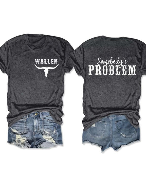 Wallen Somebody's Problem T-Shirt Gildan 5000, Sweatshirt & Hoodie