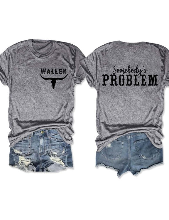 Wallen Somebody's Problem T-Shirt Gildan 5000, Sweatshirt & Hoodie