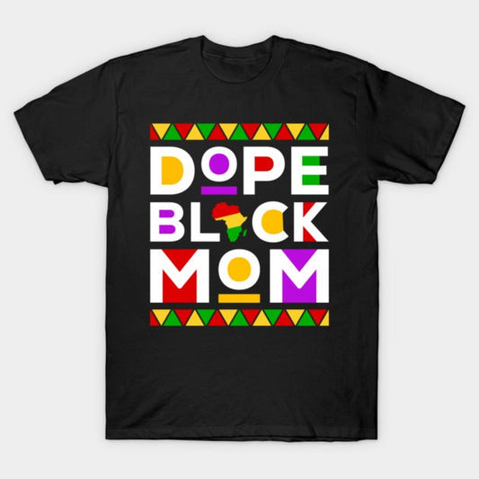 Cowgic Dope Black Mom T-Shirt