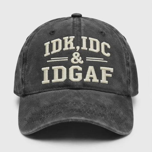 IDK IDC IDGAF Hat, Funny Embroidered Cap, Vintage Washed Dad Hat, Sarcastic Baseball Cap, Funny Gift for Men Women, Casual Streetwear Hat