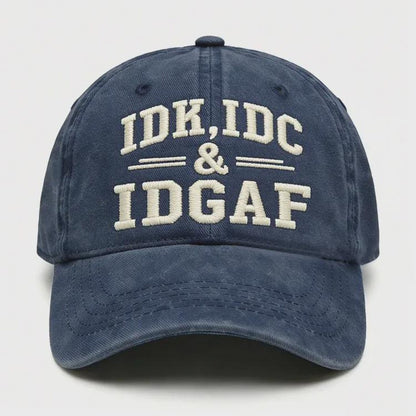 IDK IDC IDGAF Hat, Funny Embroidered Cap, Vintage Washed Dad Hat, Sarcastic Baseball Cap, Funny Gift for Men Women, Casual Streetwear Hat