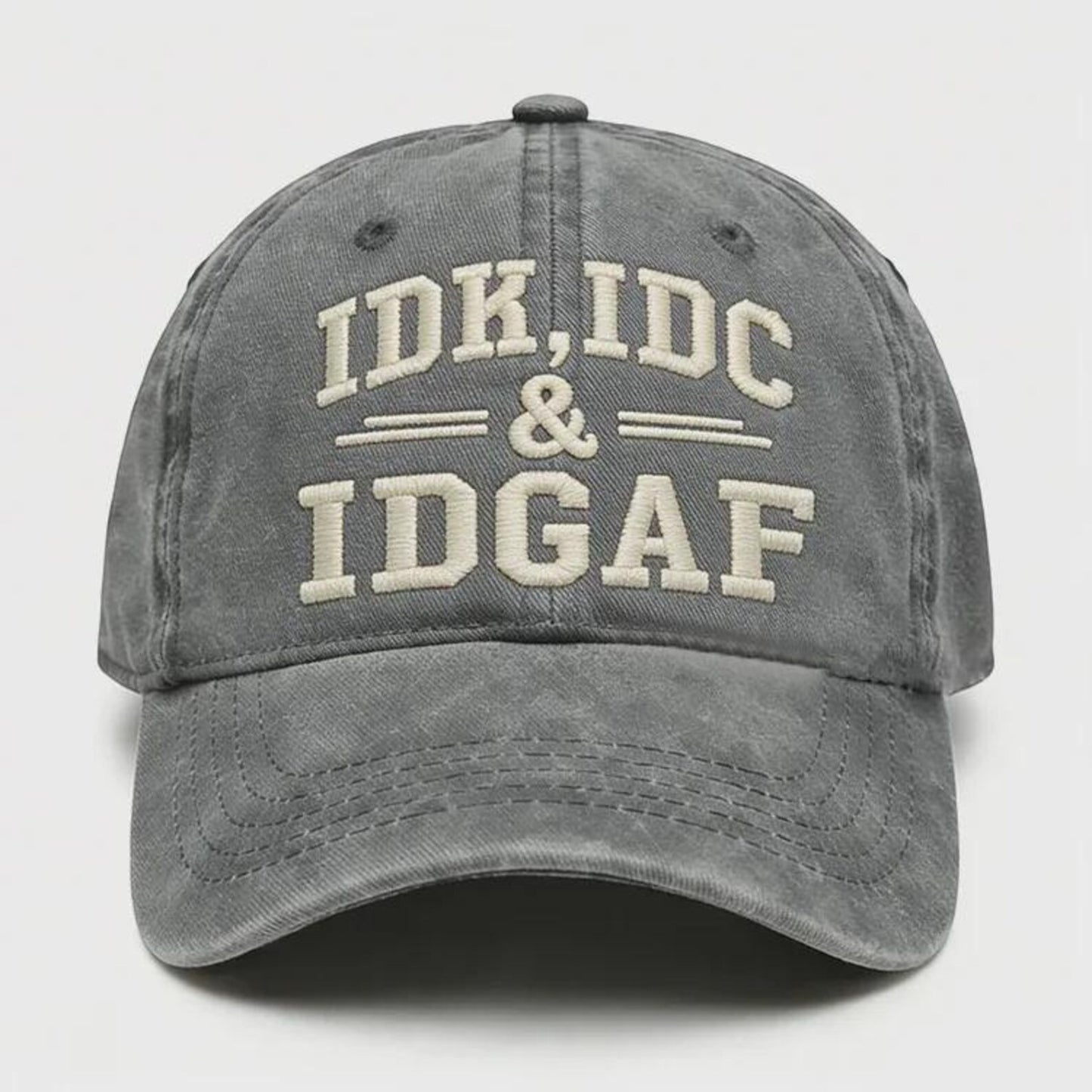 IDK IDC IDGAF Hat, Funny Embroidered Cap, Vintage Washed Dad Hat, Sarcastic Baseball Cap, Funny Gift for Men Women, Casual Streetwear Hat