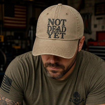 Not Dead Yet Hat, Funny Vintage Dad Hat, Skull Embroidered Cap, Sarcastic Humor Hat, Retro Washed Baseball Cap, Gift for Men Women