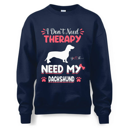 Dachshund Is All I Need